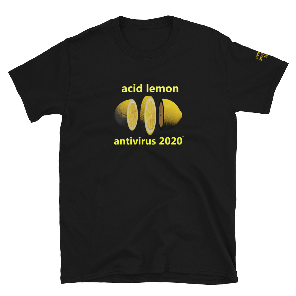 Short-Sleeve Unisex T-Shirt , acid lemon antivirus 2020